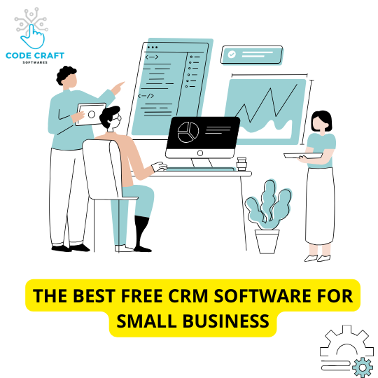 The Best Free CRM Software For Small Business